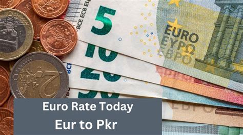 EURO to PKR Today Exchange Rate .